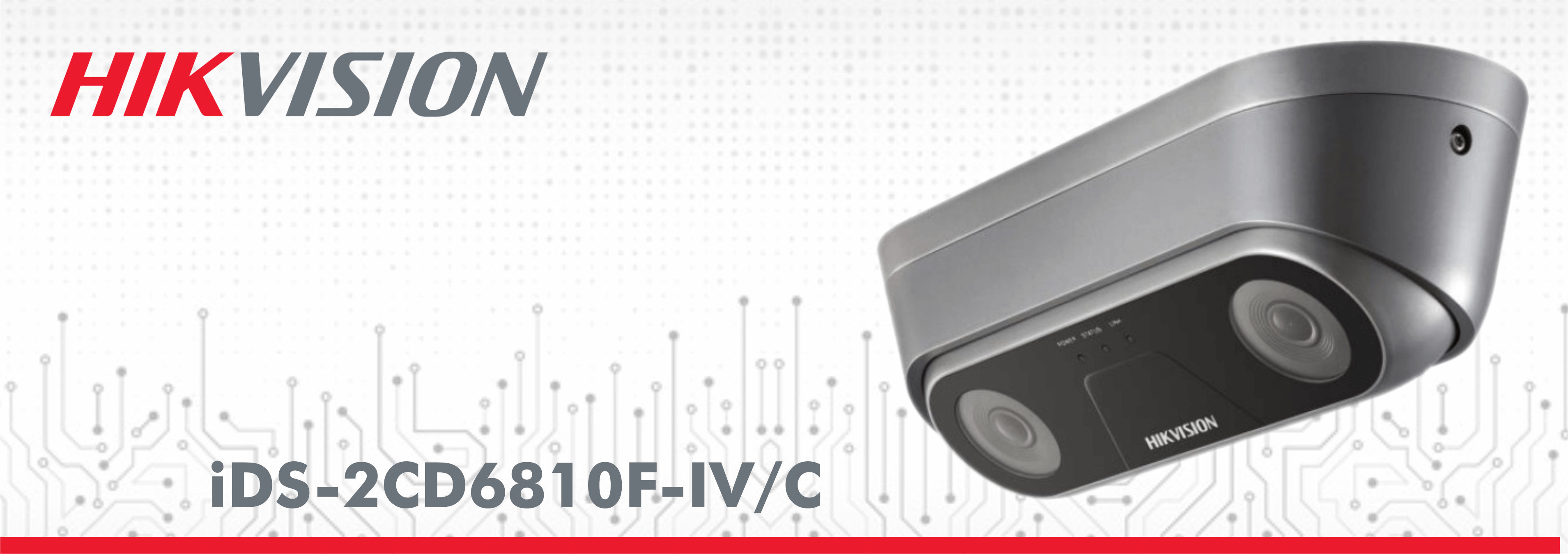 HIKVISION iDS-2CD6810F-IV/C CAMERAS