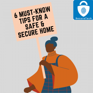 6 Must-Know Tips for a Safe and Secure Home