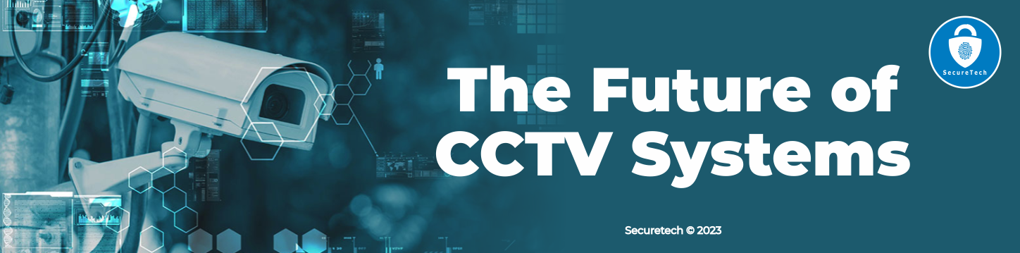 The Future Of CCTV Cameras